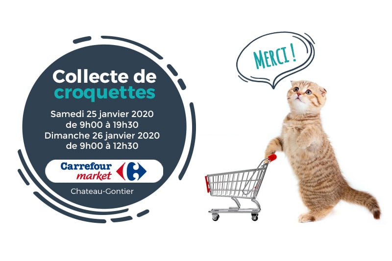 Collecte de croquettes le 25 et 26 janvier 2020 au Carrefour Market de Château-Gontier