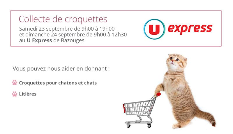 Collecte de croquettes le 23 et 24 septembre 2017 au U Express de Bazouges
