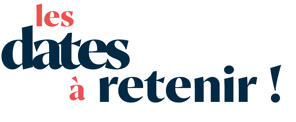 Les dates à retenir